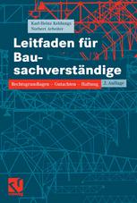 Leitfaden fr BausachverstnÌƒdige : Rechtsgrundlagen ? Gutachten ? Haftung