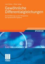 Gewöhnliche Differentialgleichungen : eine Einführung aus der Perspektive der dynamischen Systeme