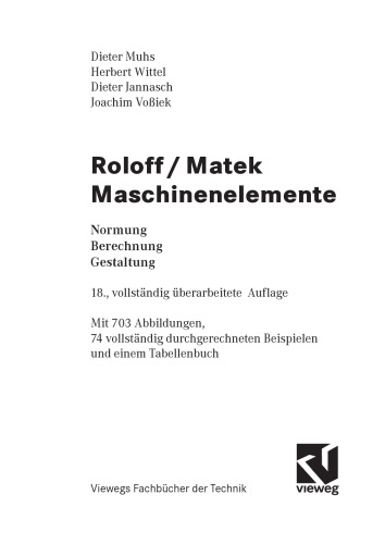 Maschinenelemente. [1], Normung, Berechnung, Gestaltung