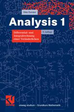 Analysis 1 : Differential- und Integralrechnung einer Veränderlichen