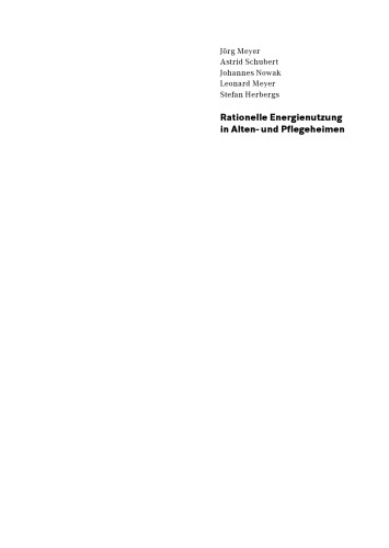 Rationelle Energienutzung in Alten- und Pflegeheimen : Leitfaden für Heimleitung und Haustechnik