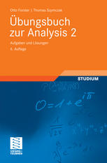 Übungsbuch zur Analysis 2 : Aufgaben und Lösungen