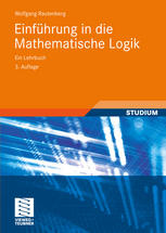 Einführung in die Mathematische Logik : Ein Lehrbuch