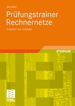 Prüfungstrainer Rechnernetze : Aufgaben und Lösungen