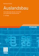 Auslandsbau Internationales Bauen innerhalb und außerhalb Deutschlands