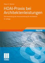 HOAI-Praxis bei Architektenleistungen : die Anwendung der Honorarordnung für Architekten