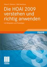 Die HOAI 2009 verstehen und richtig anwenden : mit Beispielen und Praxistipps