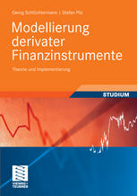 Modellierung derivater Finanzinstrumente Theorie und Implementierung