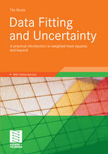 Data fitting and uncertainty : a practical introduction to weighted least squares and beyond