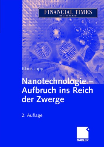 Nanotechnologie - Aufbruch Ins Reich Der Zwerge