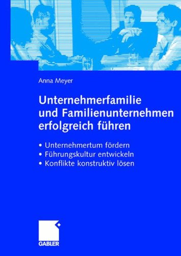 Unternehmerfamilien Und Familienunternehmen Erfolgreich Führen