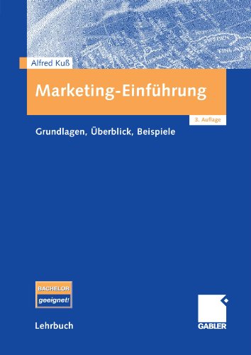 Marketing-Einführung : Grundlagen, Überblick, Beispiele