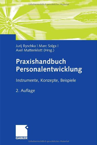 Praxishandbuch Personalentwicklung Instrumente, Konzepte, Beispiele