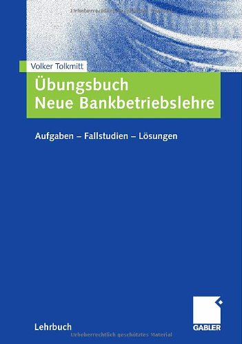 Ubungsbuch Neue Bankbetriebslehre