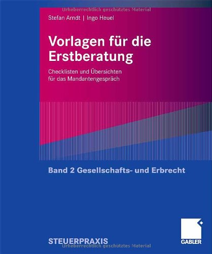 Vorlagen Fur Die Erstberatung - Gesellschafts- Und Erbrecht