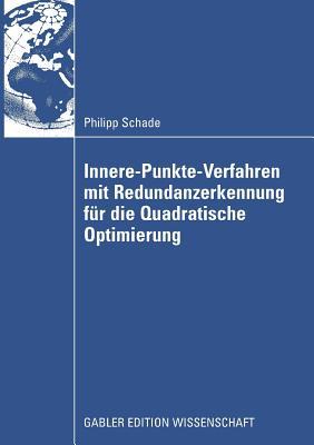 Innere-Punkte-Verfahren Mit Redundanzerkennung Fur Die Quadratische Optimierung