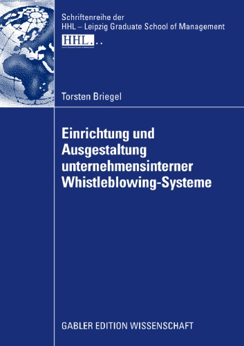 Einrichtung und Ausgestaltung unternehmensinterner Whistleblowing-Systeme