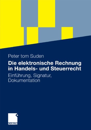 Die Elektronische Rechnung in Handels- Und Steuerrecht