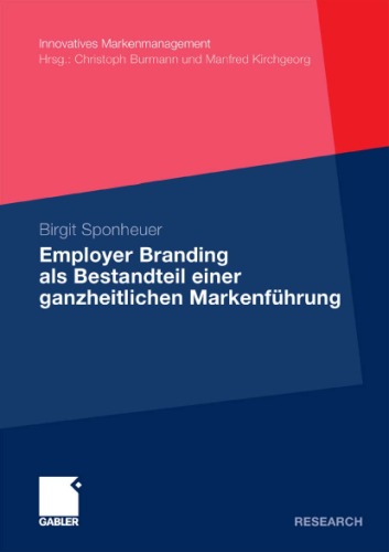 Employer Branding ALS Bestandteil Einer Ganzheitlichen Markenfuhrung