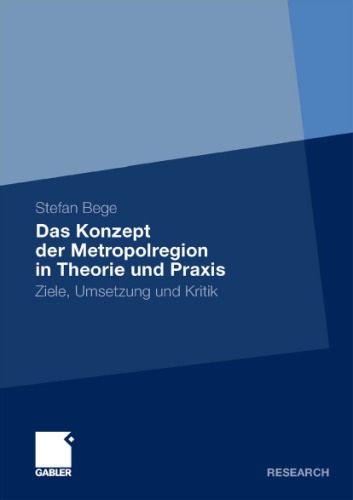 Das Konzept Der Metropolregion in Theorie Und Praxis