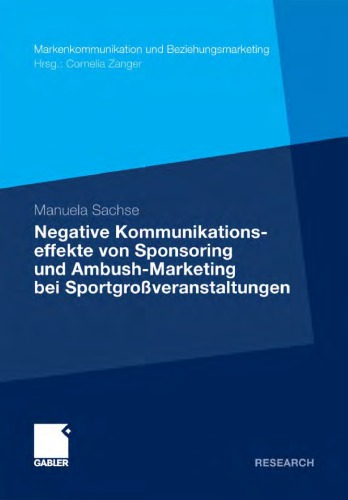 Negative Kommunikationseffekte Von Sponsoring Und Ambush-Marketing Bei Sportgrossveranstaltungen