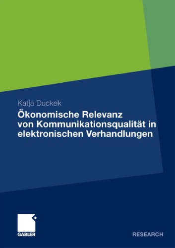 Okonomische Relevanz Von Kommunikationsqualitat in Elektronischen Verhandlungen