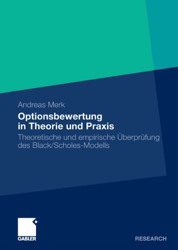 Optionsbewertung in Theorie Und Praxis