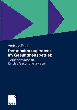 Personalmanagement Im Gesundheitsbetrieb