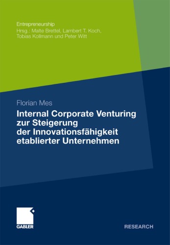 Internal Corporate Venturing Zur Steigerung Der Innovationsfahigkeit Etablierter Unternehmen