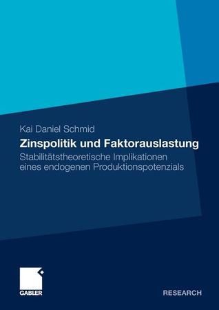 Zinspolitik Und Faktorauslastung