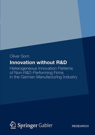 Innovation Without R&amp;d