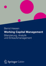 Working Capital Management : Bilanzierung, Analytik und Einkaufsmanagement