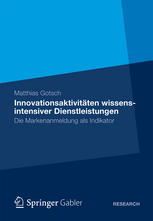Innovationsaktivitaten wissensintensiver dienstleistungen.