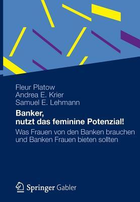Banker, Nutzt Das Feminine Potenzial!