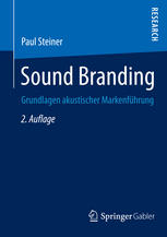 Sound branding : Grundlagen akustischer Markenführung