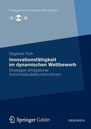 Innovationsfahigkeit Im Dynamischen Wettbewerb