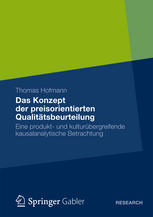 Das Konzept der preisorientierten Qualitätsbeurteilung : Eine produkt- und kulturübergreifende kausalanalytische Betrachtung