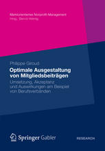 Optimale Ausgestaltung von Mitgliedsbeiträgen Umsetzung, Akzeptanz und Auswirkungen am Beispiel von Berufsverbänden