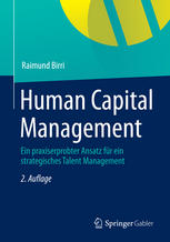 Human Capital Management ein praxiserprobter Ansatz für ein strategisches Talent Management