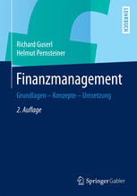 Finanzmanagement Grundlagen - Konzepte - Umsetzung