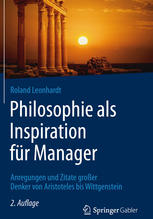 Philosophie als Inspiration für Manager Anregungen und Zitate großer Denker von Aristoteles bis Wittgenstein