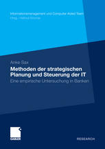 Methoden der strategischen Planung und Steuerung der IT : eine empirische Untersuchung in Banken