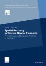 Spatial proximity in venture capital financing : a theoretical and empirical analysis of Germany