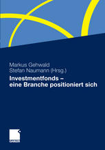 Investmentfonds - eine Branche positioniert sich