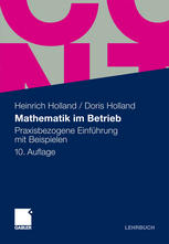 Mathematik im Betrieb Praxisbezogene Einführung mit Beispielen