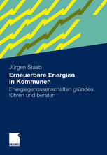 Erneuerbare Energien in Kommunen Energiegenossenschaften gründen, führen und beraten