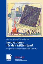 Innovationen für den Mittelstand : ein prozessorientierter Leitfaden für KMU