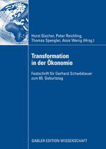 Transformation in der Ökonomie : Festschrift für Gerhard Schwödiauer zum 65. Geburtstag