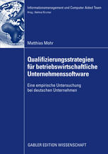 Qualifizierungsstrategien für betriebswirtschaftliche Unternehmenssoftware : eine empirisches Untersuchung bei deutschen Unternehmen