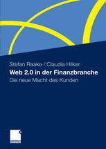 Web 2.0 in der Finanzbranche : Die neue Macht des Kunden